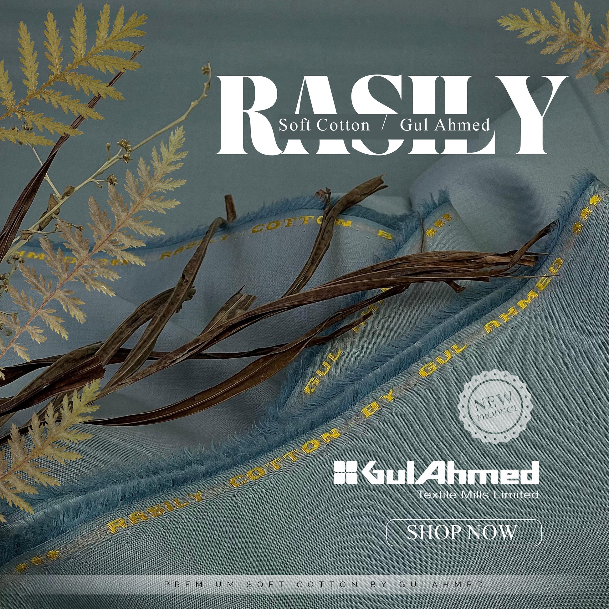 GUL AHMAD RASILY COTTON 《 SOFT COTTON 》