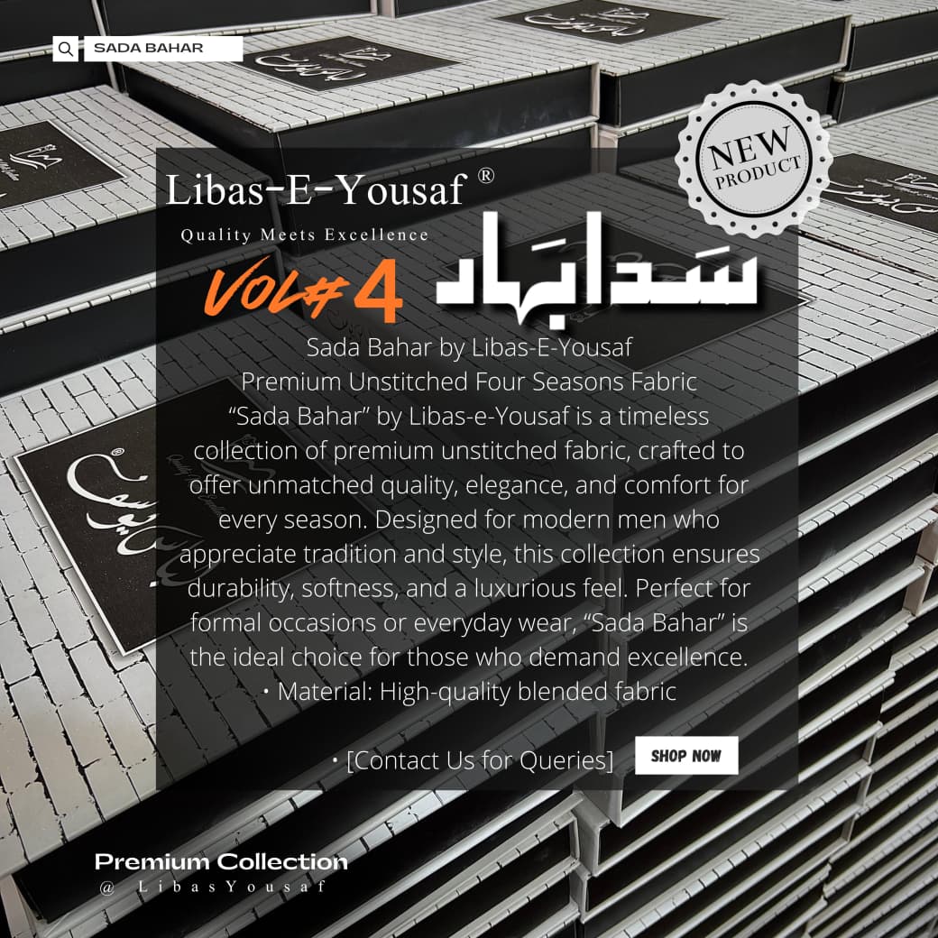SADA BAHAR BY LIBAS-E-YOUSAF ( VOL # 4 ) PREMIUM UNSTITCHED FOUR SEASONS FABRIC